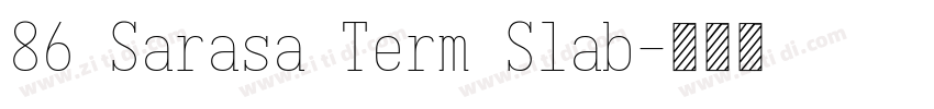 86 Sarasa Term Slab字体转换